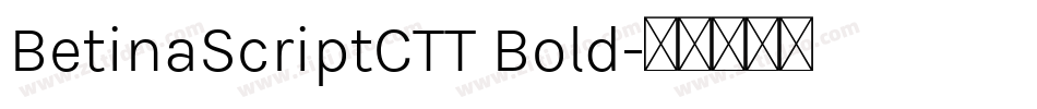 BetinaScriptCTT Bold字体转换
